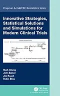 ePUB Innovative Strategies, Statistical Solutions and Simulations for Modern Clinical Trials von Mark Chang, John Balser, Jim Roach