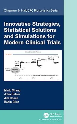ePUB Innovative Strategies, Statistical Solutions and Simulations for Modern Clinical Trials von Mark Chang, John Balser, Jim Roach