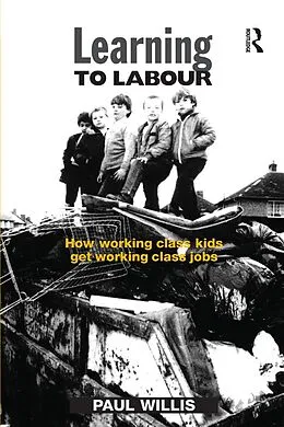 E-Book (epub) Learning to Labour von Paul Willis