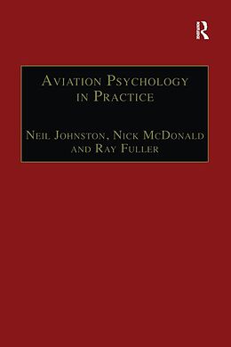 E-Book (epub) Aviation Psychology in Practice von Neil Johnston, Nick McDonald