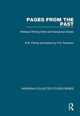 E-Book (pdf) Pages from the Past von M. B. Parkes, Edited By P. R. Robinson