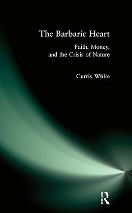 E-Book (pdf) Barbaric Heart von Curtis White