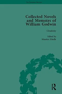 E-Book (epub) The Collected Novels and Memoirs of William Godwin Vol 7 von Pamela Clemit, Maurice Hindle, Mark Philp