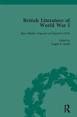 E-Book (pdf) British Literature of World War I, Volume 4 von Andrew Maunder, Angela K Smith, Jane Potter