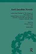 E-Book (epub) Anti-Jacobin Novels, Part II, Volume 9 von W M Verhoeven, Claudia L Johnson, Philip Cox