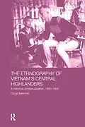 E-Book (pdf) The Ethnography of Vietnam's Central Highlanders von Oscar Salemink
