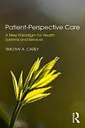 E-Book (epub) Patient-Perspective Care von Timothy A. Carey
