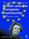 E-Book (pdf) The Official History of Britain and the European Community, Volume III von Stephen Wall