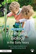 E-Book (epub) Emerging Biology in the Early Years von Sue Dale Tunnicliffe