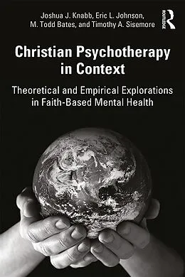 E-Book (epub) Christian Psychotherapy in Context von Joshua J. Knabb, Eric L. Johnson, M. Todd Bates