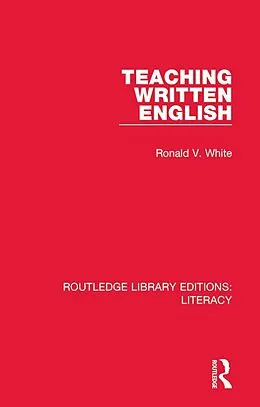 E-Book (epub) Teaching Written English von Ronald V. White