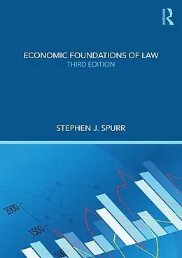 E-Book (epub) Economic Foundations of Law von Stephen J. Spurr