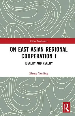 E-Book (pdf) On East Asian Regional Cooperation I von Yunling Zhang