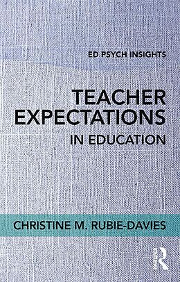 E-Book (epub) Teacher Expectations in Education von Christine Rubie-Davies