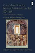 E-Book (epub) Cross-Cultural Interaction Between Byzantium and the West, 1204-1669 von 