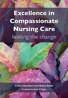 E-Book (pdf) Excellence in Compassionate Nursing Care von Claire Chambers, Elaine Ryder