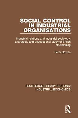 E-Book (pdf) Social Control in Industrial Organisations von Peter Bowen
