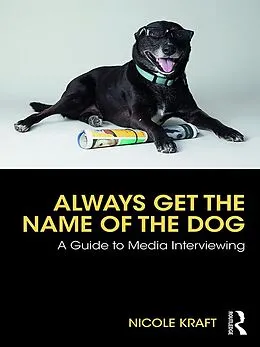 E-Book (pdf) Always Get the Name of the Dog von Nicole Kraft