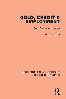 E-Book (epub) Gold, Credit and Employment von G. D. H. Cole
