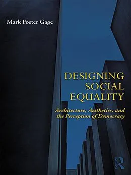 E-Book (pdf) Designing Social Equality von Mark Foster Gage