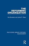 E-Book (pdf) The Reforming Organization von Nils Brunsson, Johan P. Olsen