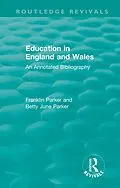 E-Book (epub) Education in England and Wales von Franklin Parker, Betty June Parker