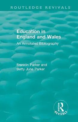 E-Book (epub) Education in England and Wales von Franklin Parker, Betty June Parker