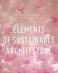 E-Book (epub) Elements of Sustainable Architecture von Rosa Urbano Gutiérrez, Laura de la Plaza Hidalgo