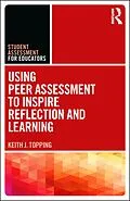 E-Book (pdf) Using Peer Assessment to Inspire Reflection and Learning von Keith Topping