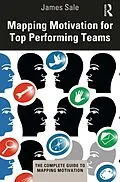 E-Book (epub) Mapping Motivation for Top Performing Teams von James Sale