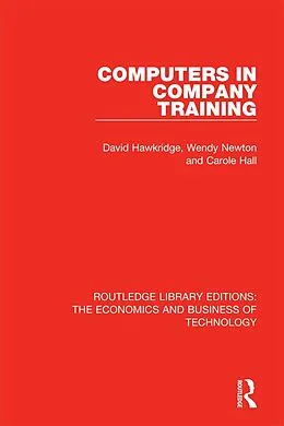 E-Book (pdf) Computers in Company Training von David Hawkridge, Wendy Newton, Carole Hall