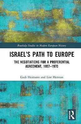 E-Book (pdf) Israel's Path to Europe von Gadi Heimann, Lior Herman