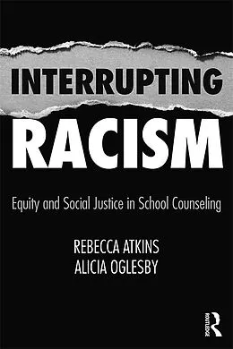E-Book (pdf) Interrupting Racism von Rebecca Atkins, Alicia Oglesby