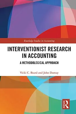 PDF Interventionist Research in Accounting von Vicki Baard, John Dumay