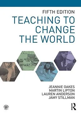 E-Book (pdf) Teaching to Change the World von Jeannie Oakes, Martin Lipton, Lauren Anderson