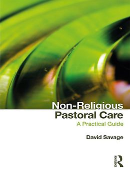 E-Book (epub) Non-Religious Pastoral Care von David Savage