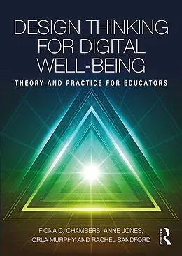 E-Book (pdf) Design Thinking for Digital Well-being von Fiona Chambers, Anne Jones, Orla Murphy