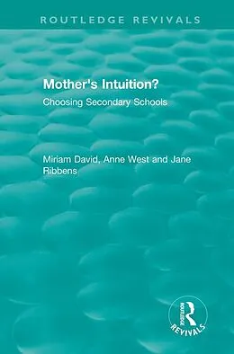 E-Book (pdf) Mother's Intuition? (1994) von Miriam David, Anne West, Jane Ribbens