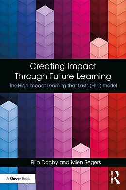 E-Book (epub) Creating Impact Through Future Learning von Filip Dochy, Mien Segers