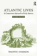 E-Book (epub) Atlantic Lives von Timothy Shannon