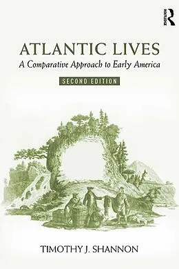E-Book (epub) Atlantic Lives von Timothy Shannon