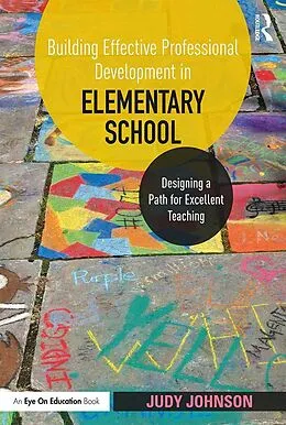 E-Book (epub) Building Effective Professional Development in Elementary School von Judy Johnson