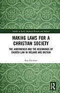 PDF Making Laws for a Christian Society von Roy Flechner