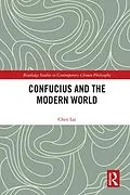 E-Book (epub) Confucius and the Modern World von Lai Chen