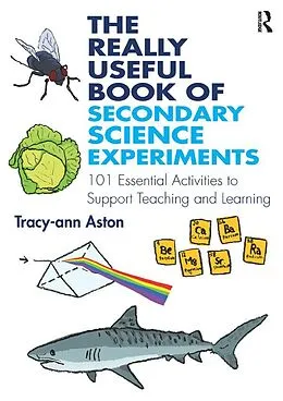E-Book (epub) The Really Useful Book of Secondary Science Experiments von Tracy-Ann Aston