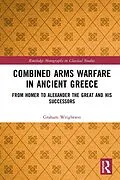 E-Book (pdf) Combined Arms Warfare in Ancient Greece von Graham Wrightson