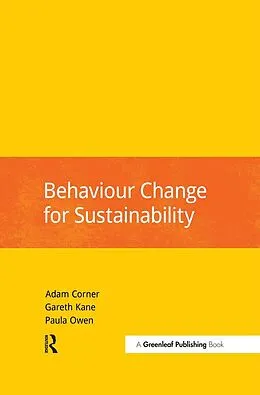 PDF Behaviour Change for Sustainability von Adam Corner, Gareth Kane, Paula Owen