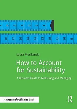 E-Book (epub) How to Account for Sustainability von Laura Musikanski