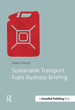 E-Book (pdf) Sustainable Transport Fuels Business Briefing von David Thorpe