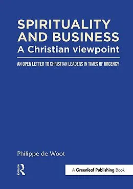 E-Book (epub) Spirituality and Business: A Christian Viewpoint von Philippe De Woot